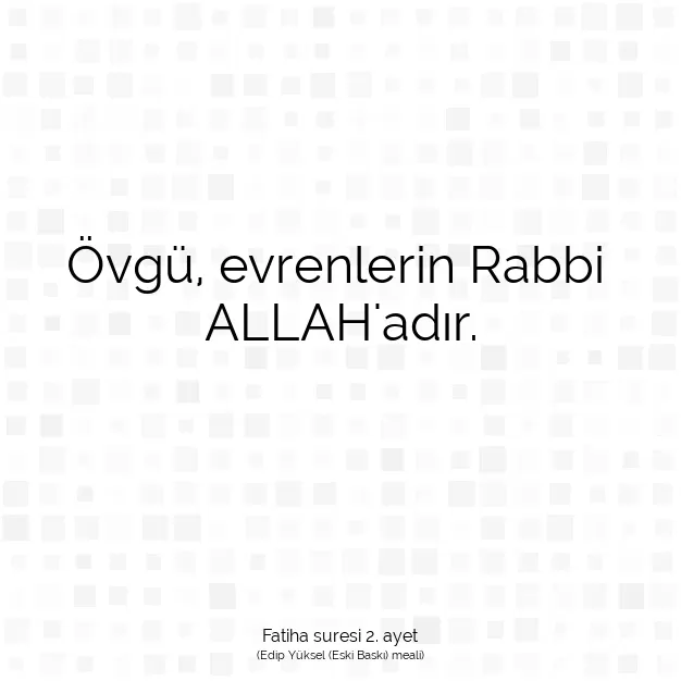 Ayetbul | Kuran Mealleri | Quran | Fatiha suresi 2. ayet