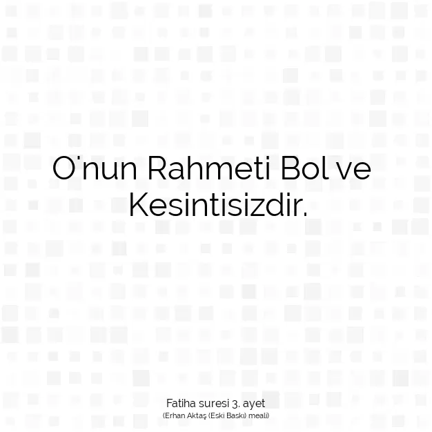 Ayetbul | Kuran Mealleri | Quran | Fatiha suresi 3. ayet