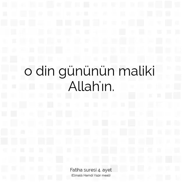 Ayetbul | Kuran Mealleri | Quran | Fatiha suresi 4. ayet