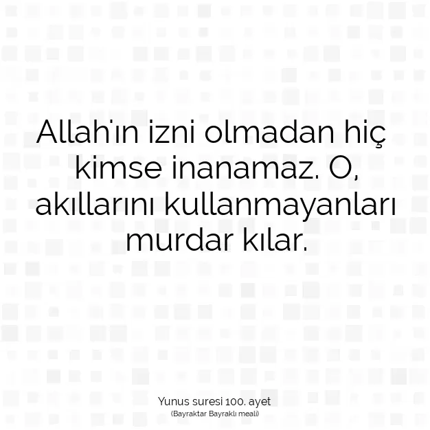 Ayetbul | Kuran Mealleri | Quran | Yunus suresi 100. ayet