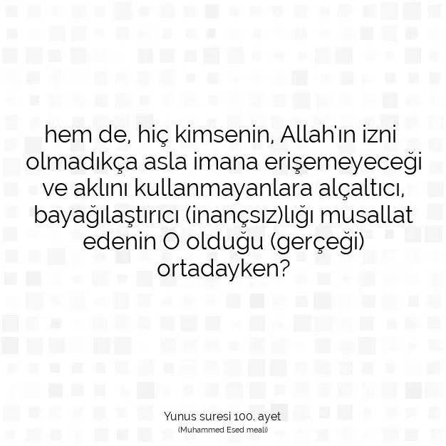 Ayetbul | Kuran Mealleri | Quran | Yunus suresi 100. ayet