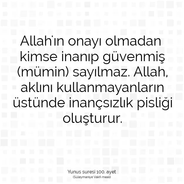 Ayetbul | Kuran Mealleri | Quran | Yunus suresi 100. ayet