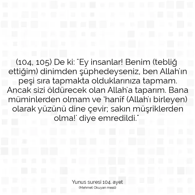 Ayetbul | Kuran Mealleri | Quran | Yunus suresi 104. ayet