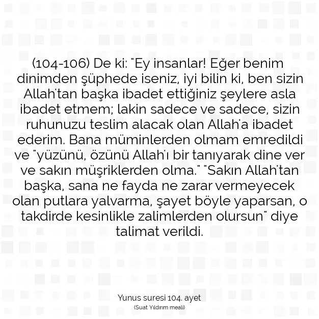 Ayetbul | Kuran Mealleri | Quran | Yunus suresi 104. ayet