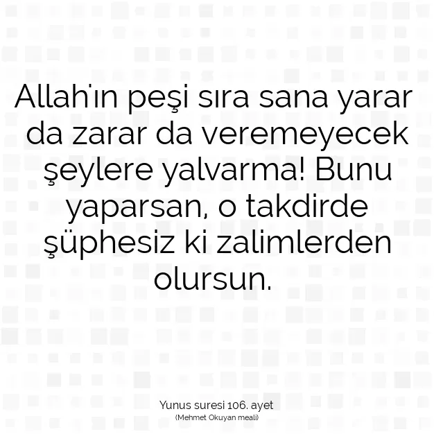 Ayetbul | Kuran Mealleri | Quran | Yunus suresi 106. ayet