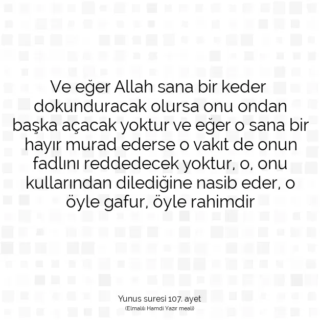 Ayetbul | Kuran Mealleri | Quran | Yunus suresi 107. ayet