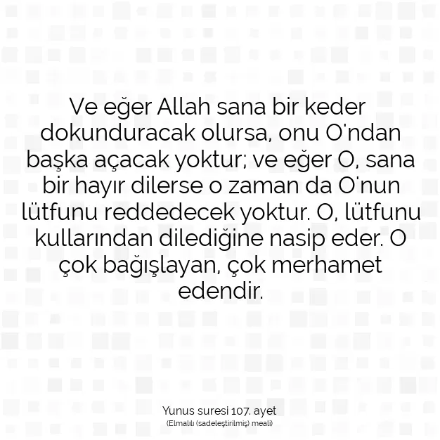 Ayetbul | Kuran Mealleri | Quran | Yunus suresi 107. ayet