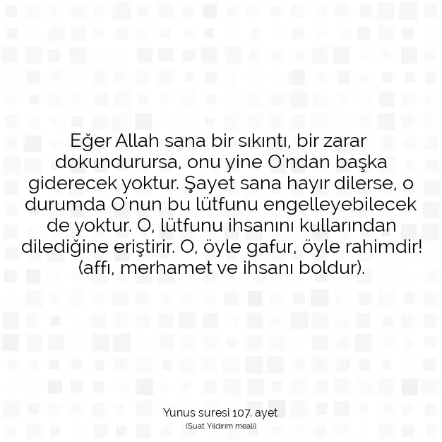 Ayetbul | Kuran Mealleri | Quran | Yunus suresi 107. ayet