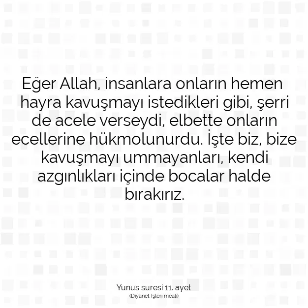 Ayetbul | Kuran Mealleri | Quran | Yunus suresi 11. ayet