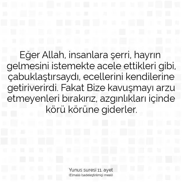 Ayetbul | Kuran Mealleri | Quran | Yunus suresi 11. ayet