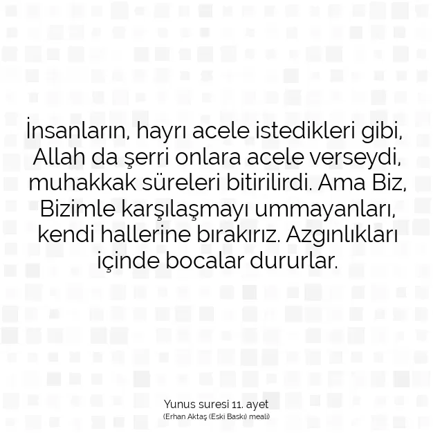 Ayetbul | Kuran Mealleri | Quran | Yunus suresi 11. ayet