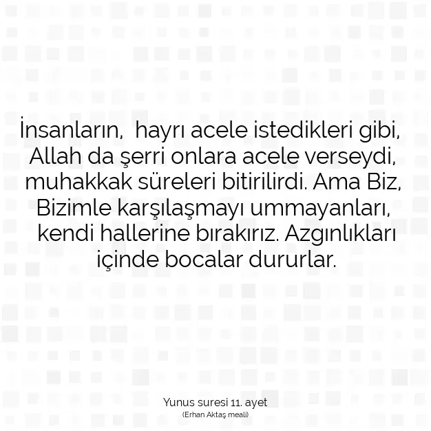 Ayetbul | Kuran Mealleri | Quran | Yunus suresi 11. ayet