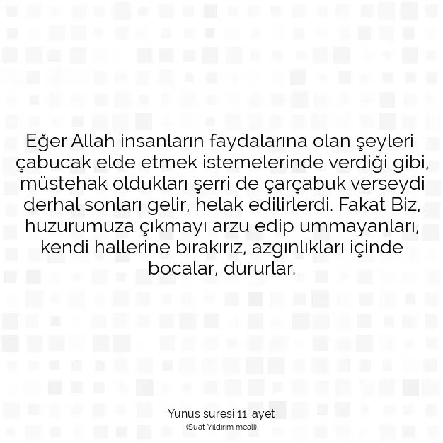 Ayetbul | Kuran Mealleri | Quran | Yunus suresi 11. ayet