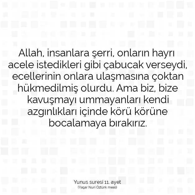 Ayetbul | Kuran Mealleri | Quran | Yunus suresi 11. ayet