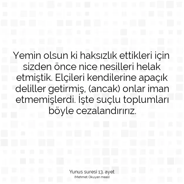 Ayetbul | Kuran Mealleri | Quran | Yunus suresi 13. ayet