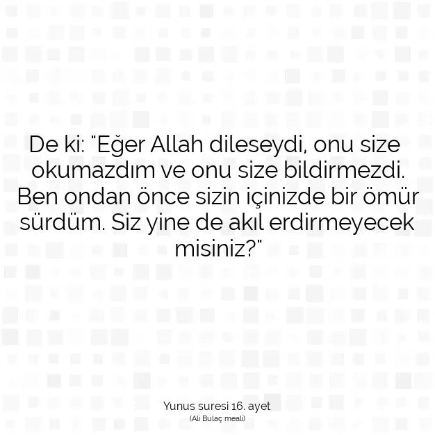 Ayetbul | Kuran Mealleri | Quran | Yunus suresi 16. ayet