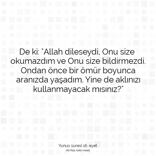 Ayetbul | Kuran Mealleri | Quran | Yunus suresi 16. ayet