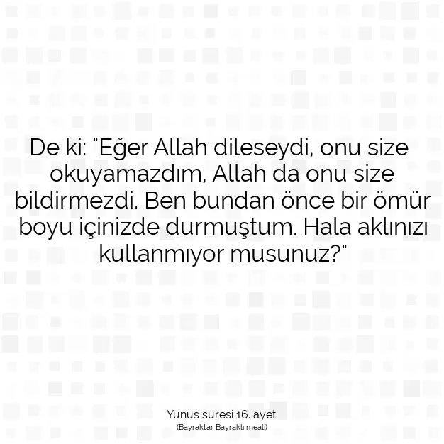 Ayetbul | Kuran Mealleri | Quran | Yunus suresi 16. ayet