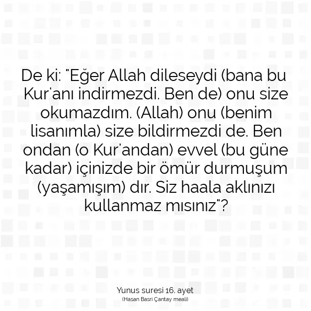 Ayetbul | Kuran Mealleri | Quran | Yunus suresi 16. ayet