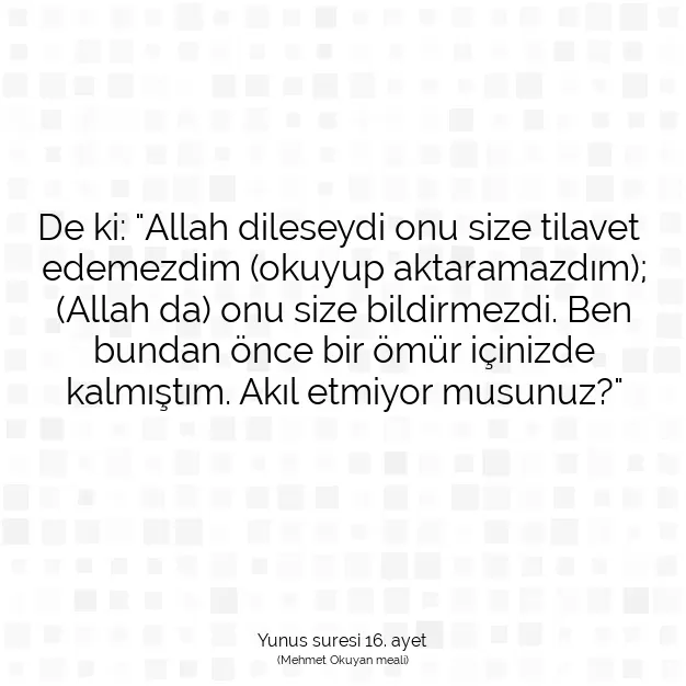 Ayetbul | Kuran Mealleri | Quran | Yunus suresi 16. ayet