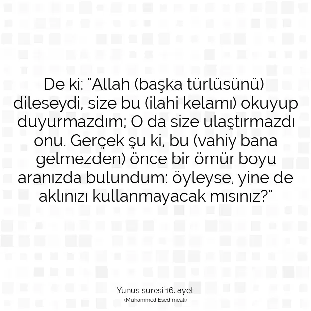 Ayetbul | Kuran Mealleri | Quran | Yunus suresi 16. ayet