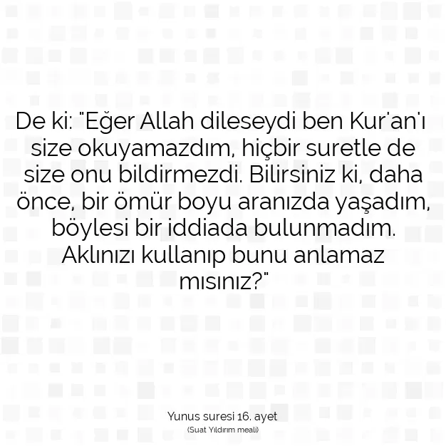 Ayetbul | Kuran Mealleri | Quran | Yunus suresi 16. ayet