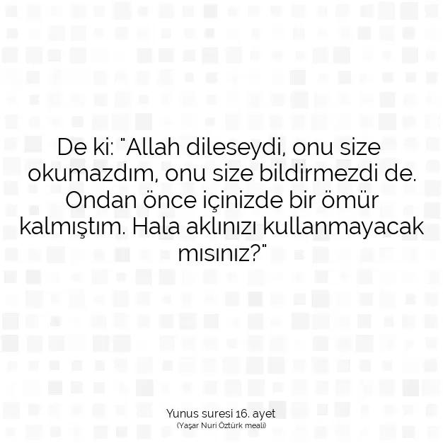 Ayetbul | Kuran Mealleri | Quran | Yunus suresi 16. ayet