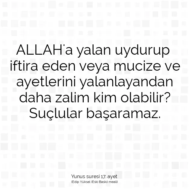 Ayetbul | Kuran Mealleri | Quran | Yunus suresi 17. ayet