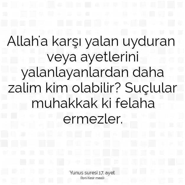 Ayetbul | Kuran Mealleri | Quran | Yunus suresi 17. ayet