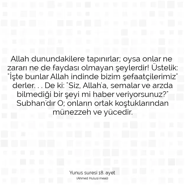 Ayetbul | Kuran Mealleri | Quran | Yunus suresi 18. ayet