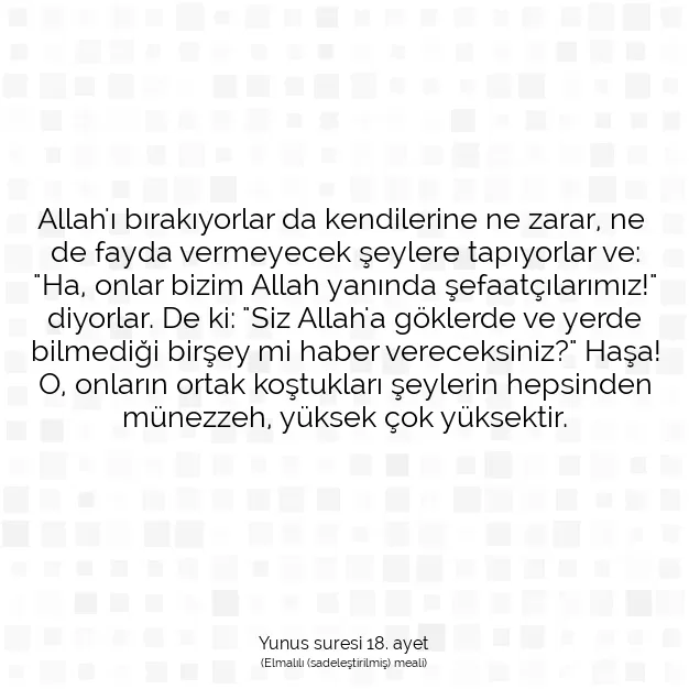 Ayetbul | Kuran Mealleri | Quran | Yunus suresi 18. ayet