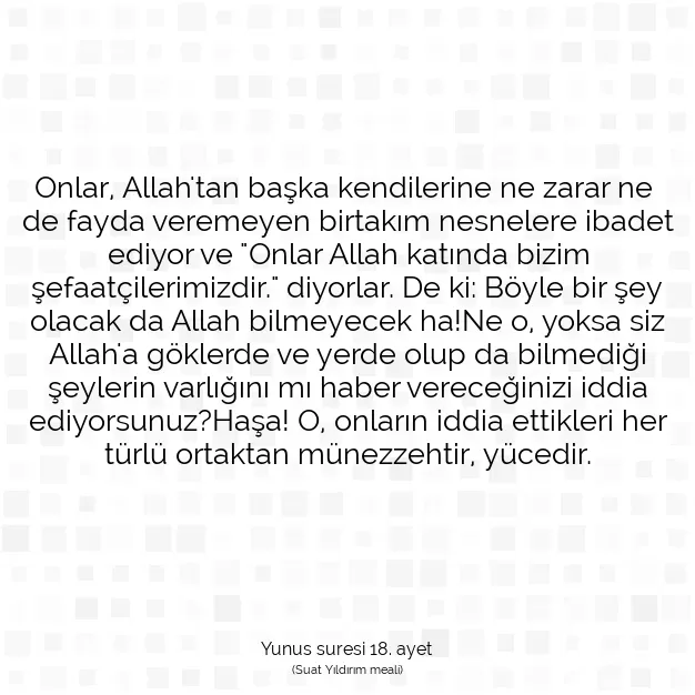 Ayetbul | Kuran Mealleri | Quran | Yunus suresi 18. ayet