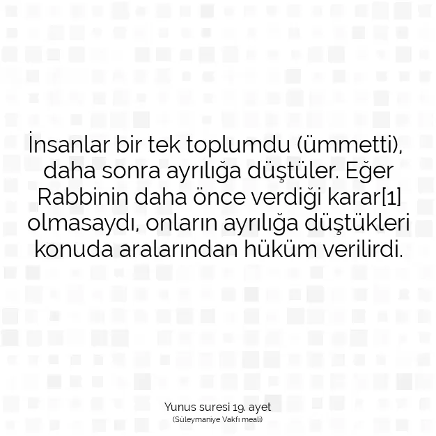 Ayetbul | Kuran Mealleri | Quran | Yunus suresi 19. ayet