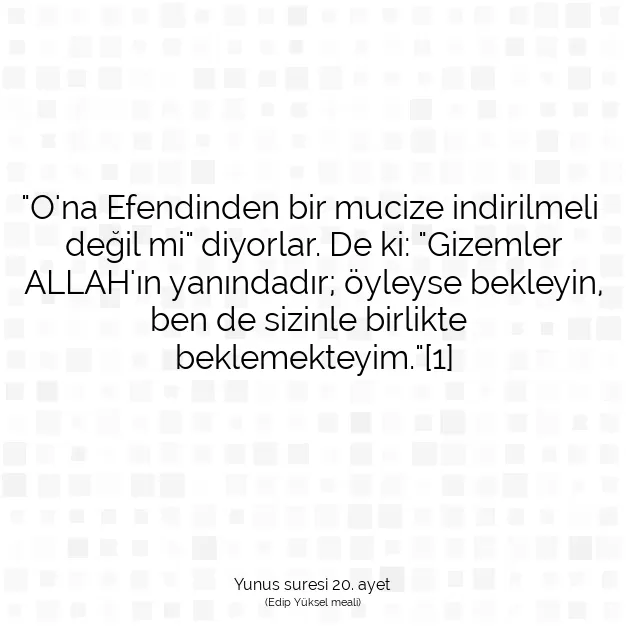 Ayetbul | Kuran Mealleri | Quran | Yunus suresi 20. ayet