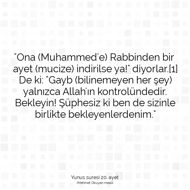 Ayetbul | Kuran Mealleri | Quran | Yunus suresi 20. ayet