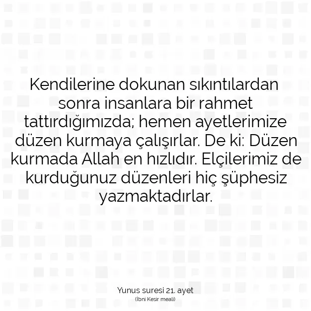 Ayetbul | Kuran Mealleri | Quran | Yunus suresi 21. ayet