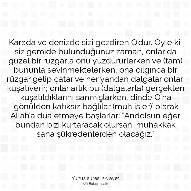 Ayetbul | Kuran Mealleri | Quran | Yunus suresi 22. ayet