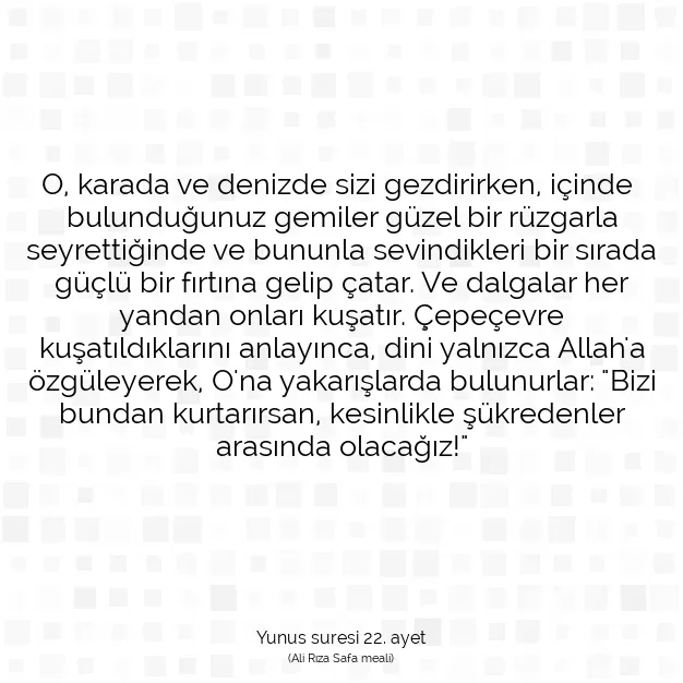 Ayetbul | Kuran Mealleri | Quran | Yunus suresi 22. ayet