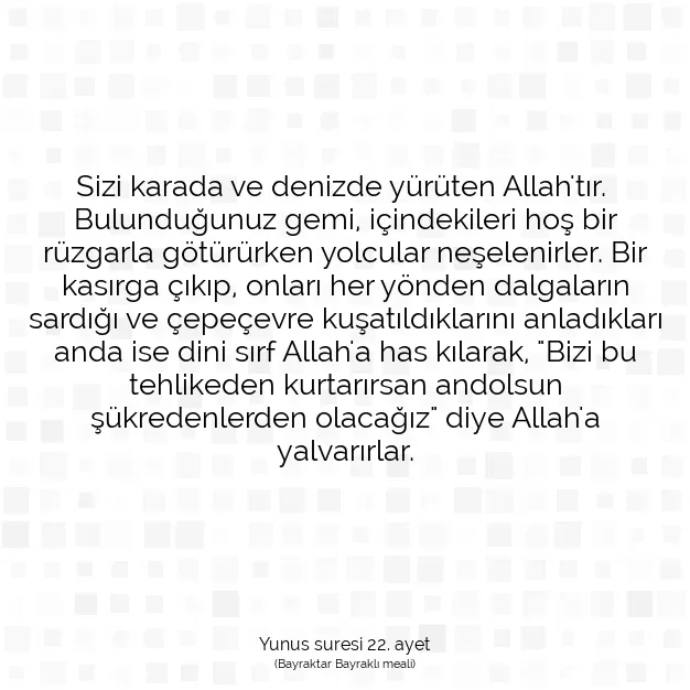 Ayetbul | Kuran Mealleri | Quran | Yunus suresi 22. ayet