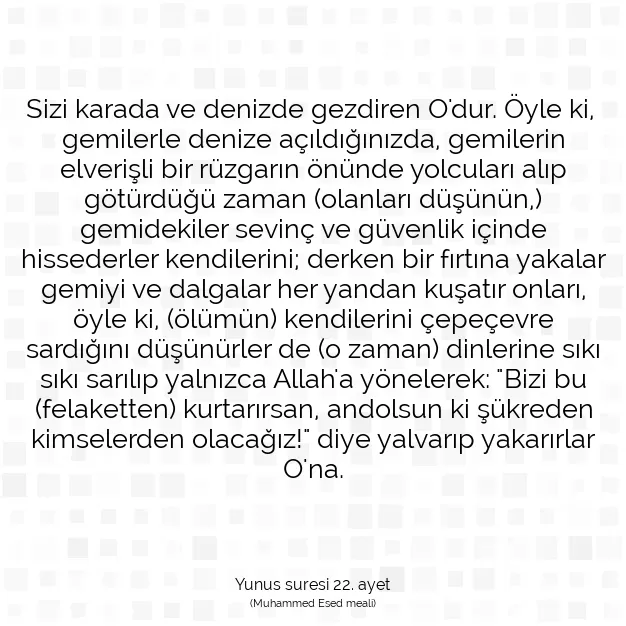 Ayetbul | Kuran Mealleri | Quran | Yunus suresi 22. ayet