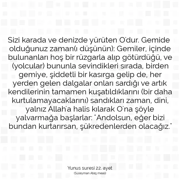 Ayetbul | Kuran Mealleri | Quran | Yunus suresi 22. ayet