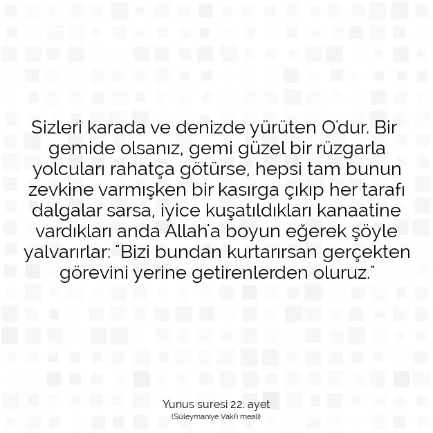 Ayetbul | Kuran Mealleri | Quran | Yunus suresi 22. ayet