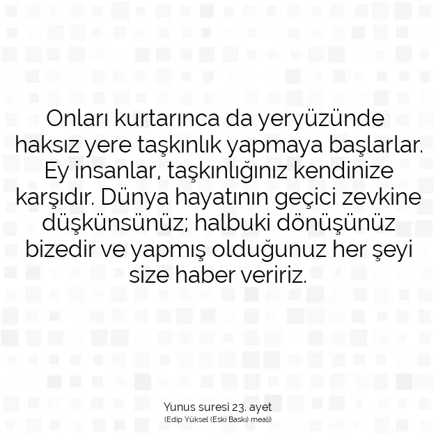 Ayetbul | Kuran Mealleri | Quran | Yunus suresi 23. ayet