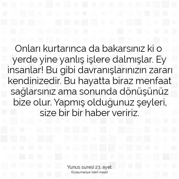 Ayetbul | Kuran Mealleri | Quran | Yunus suresi 23. ayet