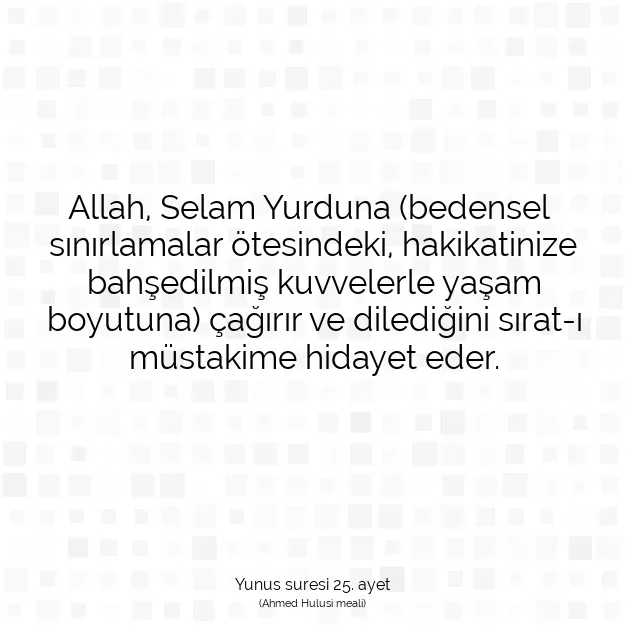 Ayetbul | Kuran Mealleri | Quran | Yunus suresi 25. ayet