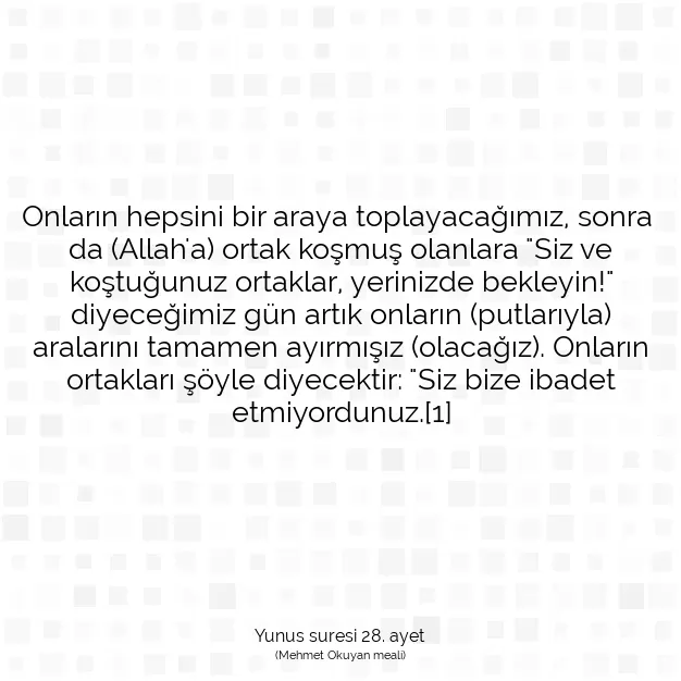 Ayetbul | Kuran Mealleri | Quran | Yunus suresi 28. ayet