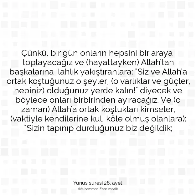 Ayetbul | Kuran Mealleri | Quran | Yunus suresi 28. ayet