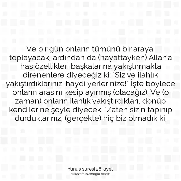 Ayetbul | Kuran Mealleri | Quran | Yunus suresi 28. ayet