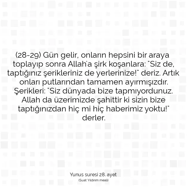 Ayetbul | Kuran Mealleri | Quran | Yunus suresi 28. ayet