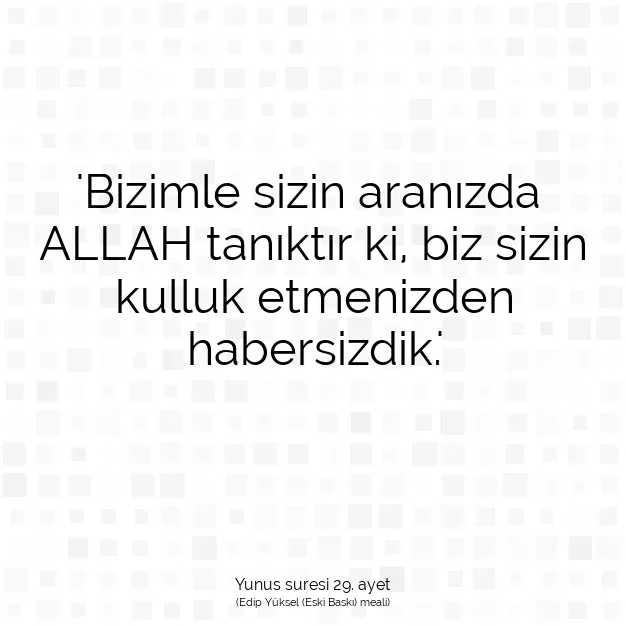 Ayetbul | Kuran Mealleri | Quran | Yunus suresi 29. ayet